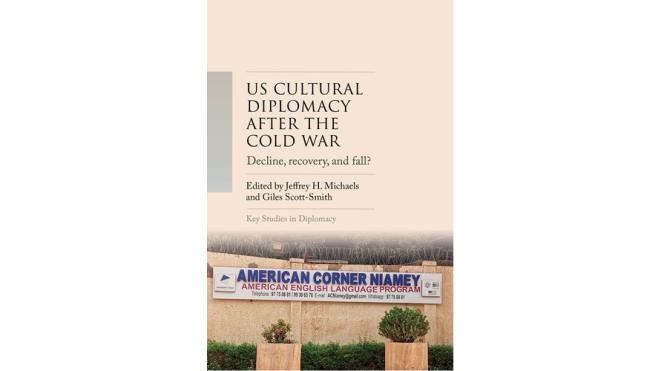 “Enduring Culture? US Cultural Diplomacy beyond Liberal Internationalism”